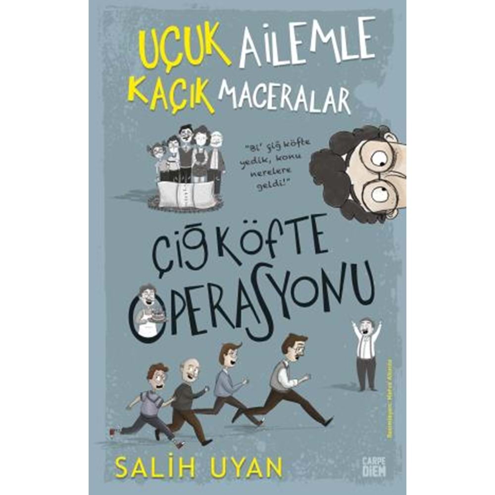 Çiğ Köfte Operasyonu (Uçuk Ailemle