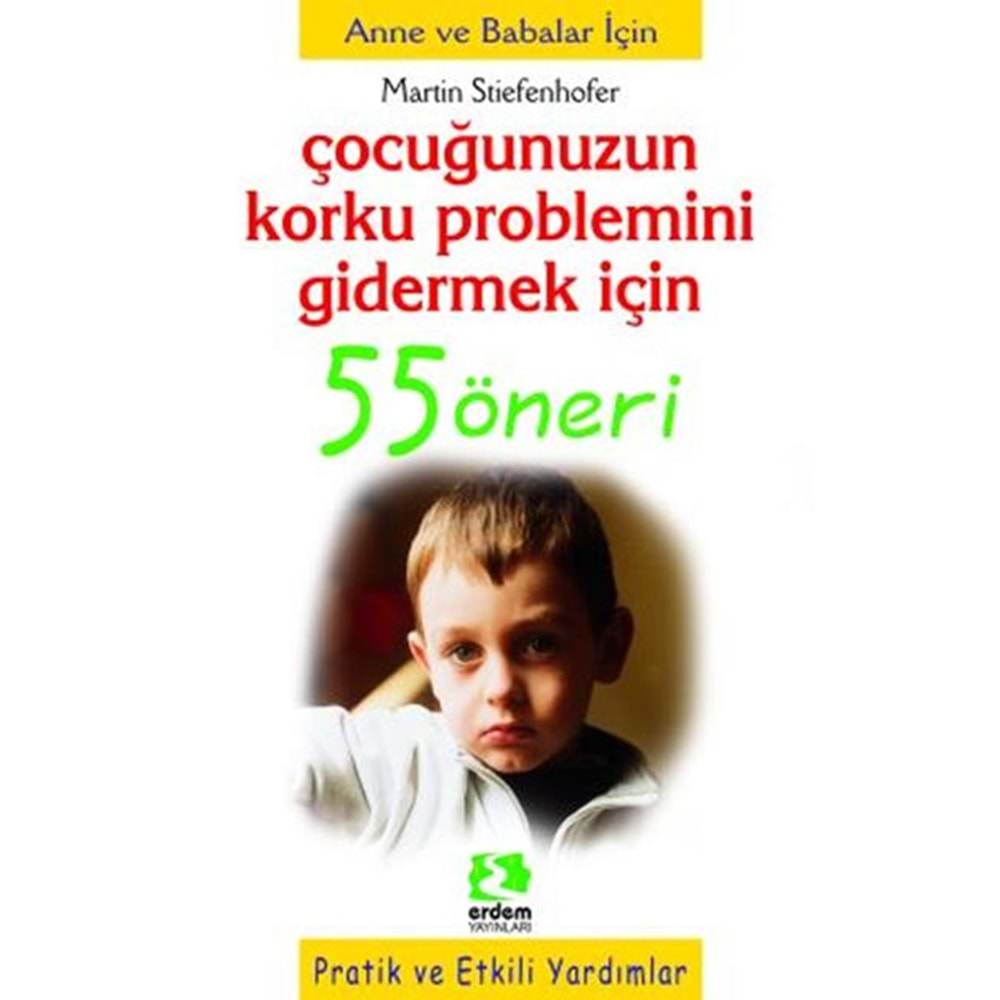 Çocuğumuzun Korku Problemini Gidermek İçin 55 Öneri