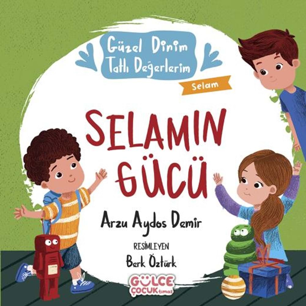 Selamın Gücü Güzel Dinim Tatlı Değerlerim