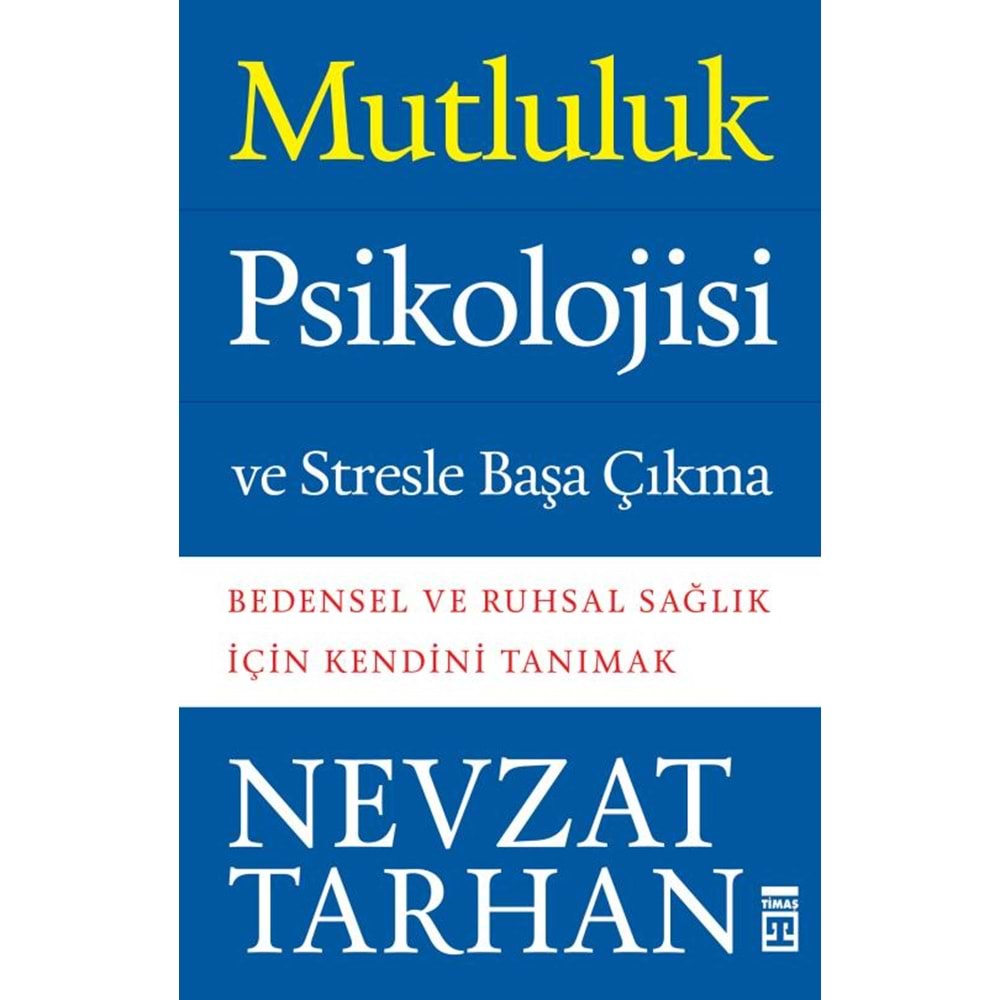 Mutluluk Psikolojisi ve Stresle Başa Çıkma