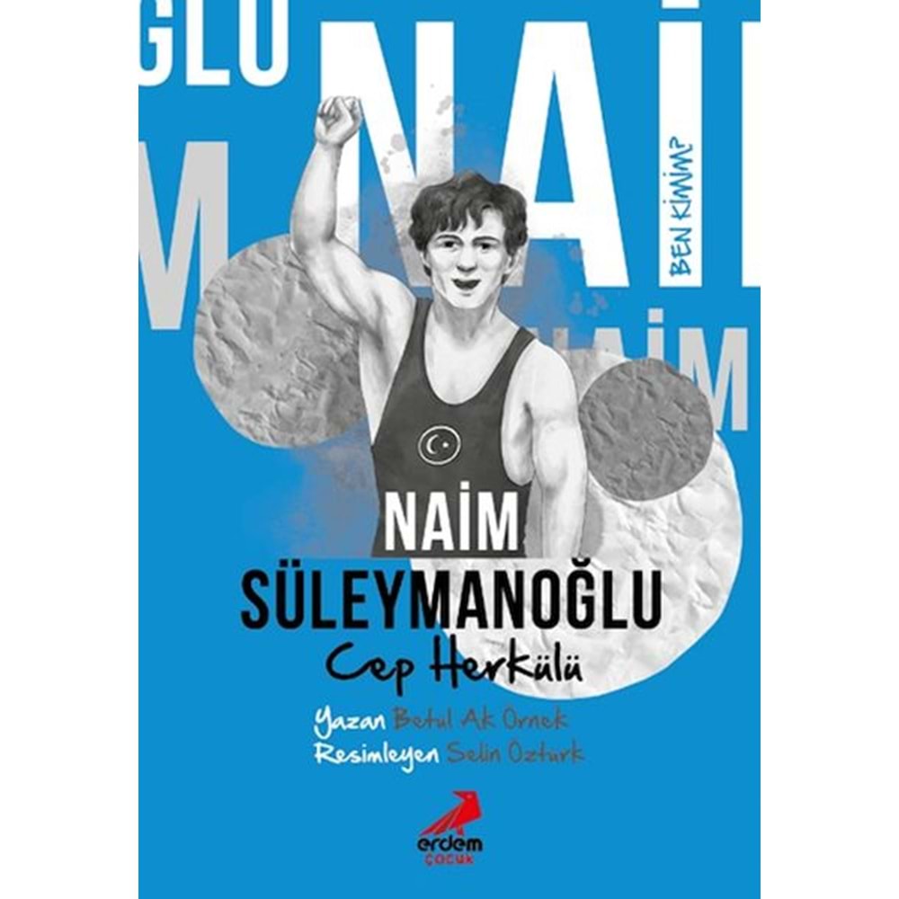 Ben Kimim Cep Herkülü Naim Süleymanoğlu