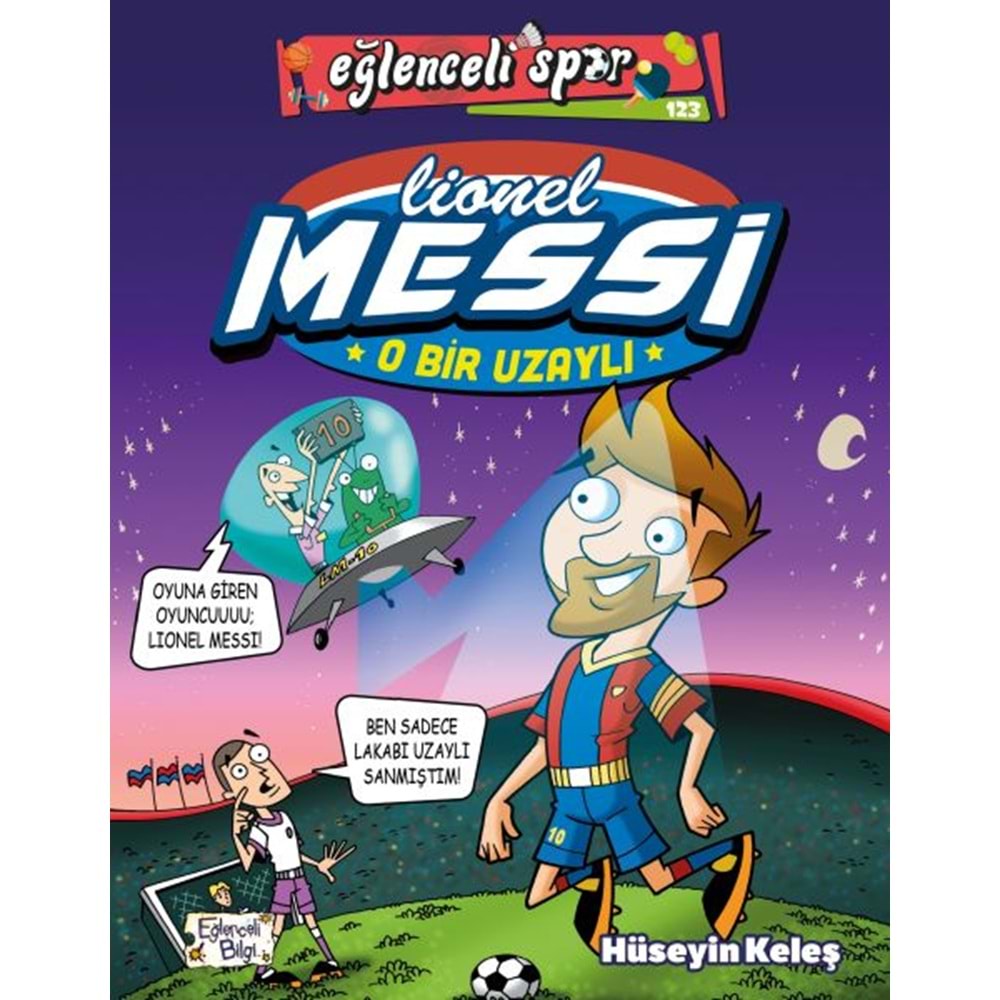O Bir Uzaylı Lionel Messi