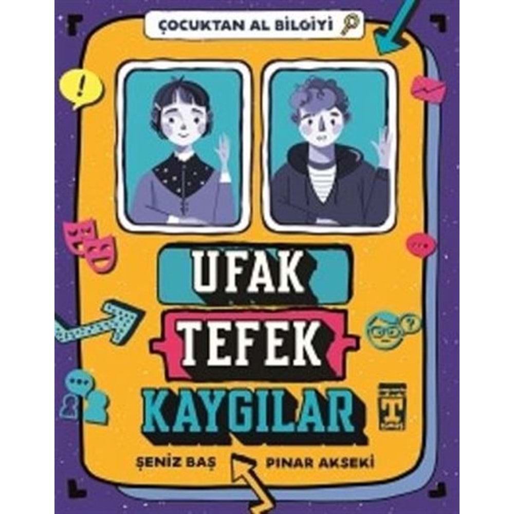 Ufak Tefek Kaygılar Çocuktan Al Bilgiyi