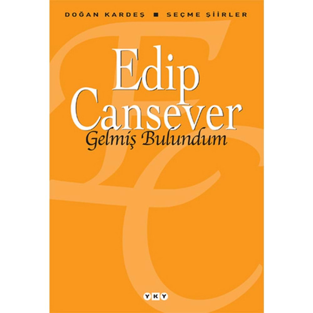 Gelmiş Bulundum Seçme Şiirler