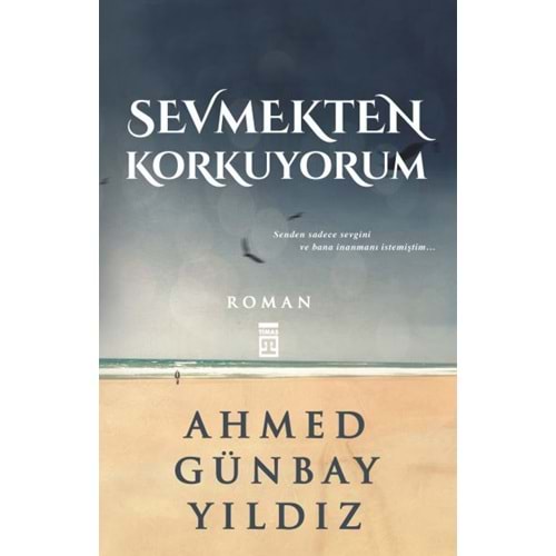 Sevmekten Korkuyorum