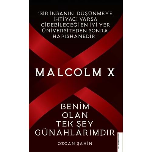 Malcolm X Benim Olan Tek Şey Günahlarımdır