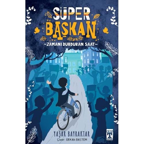 Süper Başkan Zamanı Durduran Saat