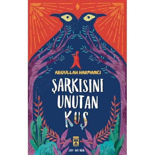 Şarkısını Unutan Kuş