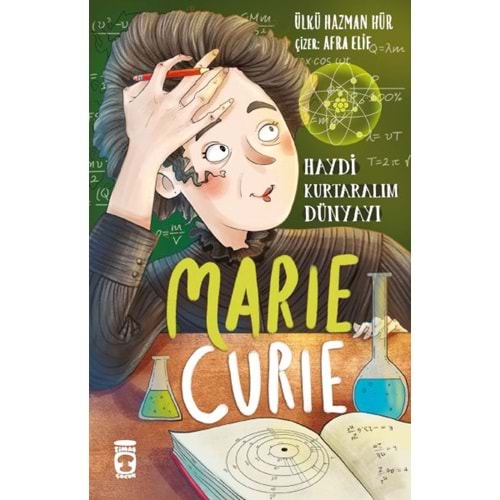 Marie Curie Haydi Kurtaralım Dünyayı 1