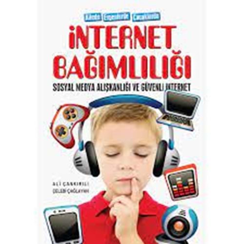 Ailede Ergenlerde Çocuklarda İnternet Bağımlılığı Sosyal Medya Alışkanlığı Ve Güvenli İnternet