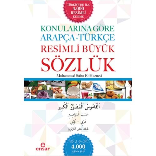 Konularına Göre Arapça Türkçe Resimli Büyük Sözlük