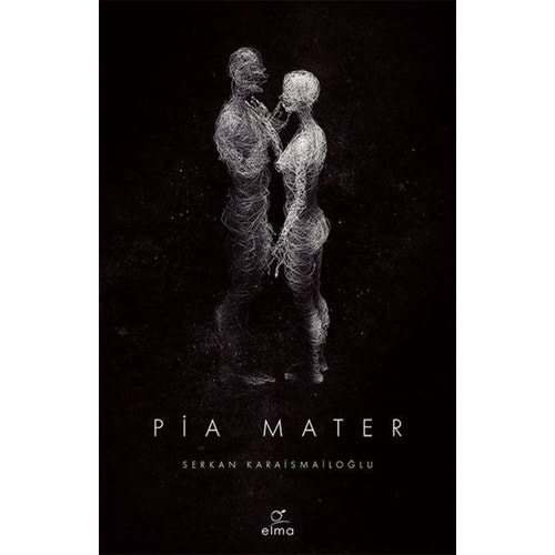 Pia Mater 1. Kitap