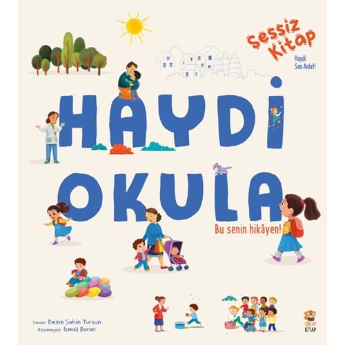 Sessiz Kitap Haydi Okula (Ciltli)