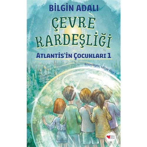 Çevre Kardeşliği Atlantis’in Çocukları 1