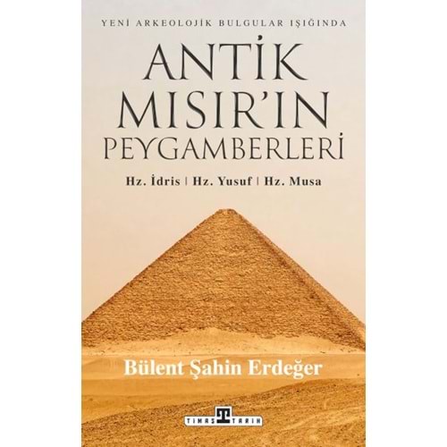 Antik Mısırın Peygamberleri Hz. İdris,
