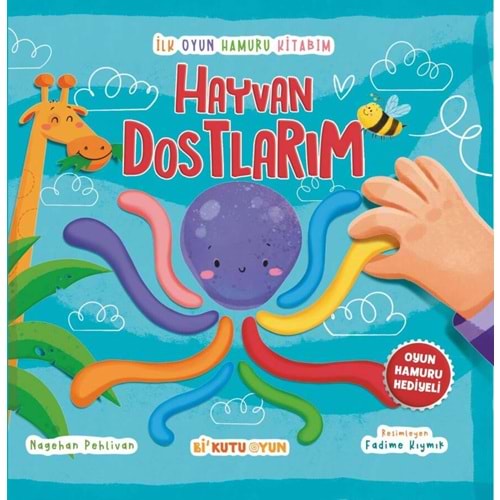 İlk Oyun Hamuru Kitabım Hayvan Dostlarım