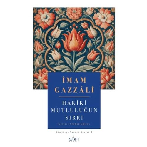 Hakiki Mutluluğun Sırrı