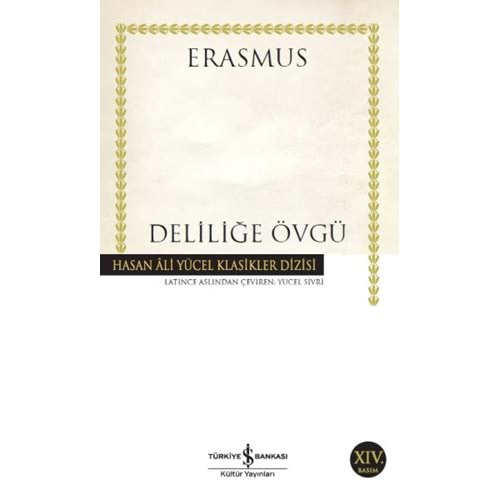 Deliliğe Övgü Hasan Ali Yücel Klasikleri