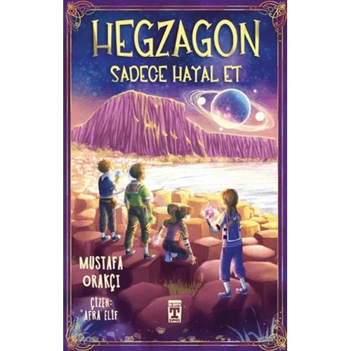 Hegzagon Sadece Hayal Et