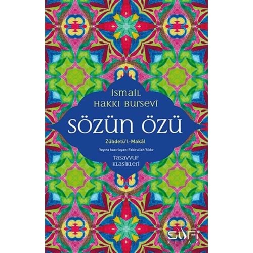 Sözün Özü - Zübdetü'l-Makal