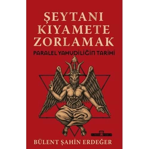 Şeytanı Kıyamete Zorlamak: Paralel Yahudiliğin Tarihi