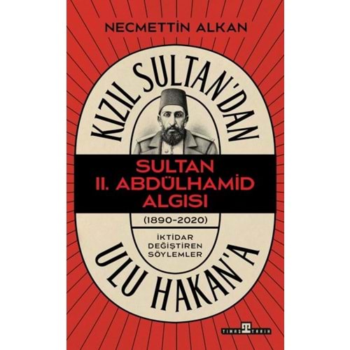 Kızıl Sultan'dan Ulu Hakan'a