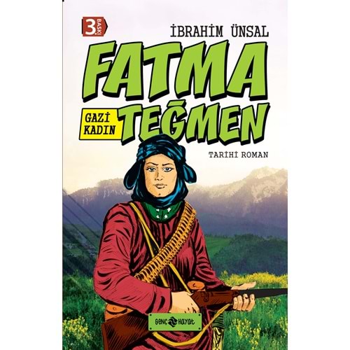 Tarihi Roman 9 Gazi Kadın Fatma Teğmen