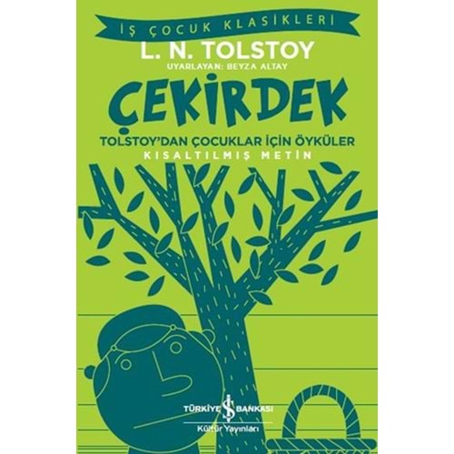Çekirdek Tolstoydan Çocuklar İçin Öyküler Kısaltılmış Metin