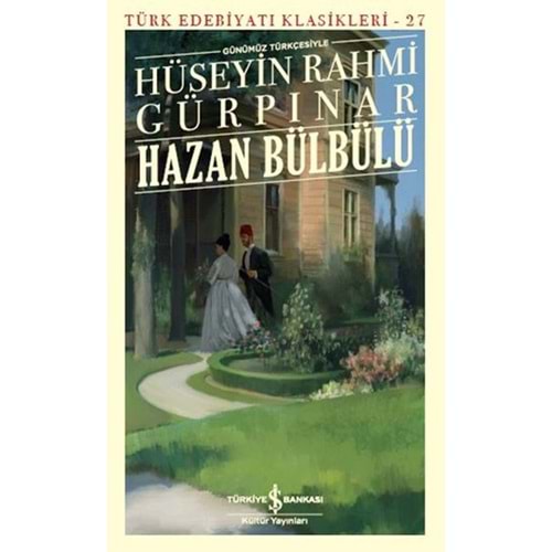 Hazan Bülbülü Günümüz Türkçesiyle Türk Edebiyatı Klasikleri