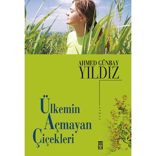 Ülkemin Açmayan Çiçekleri