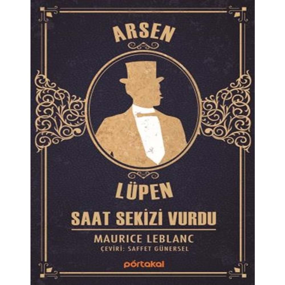 Arsen Lüpen Saat Sekizi Vurdu