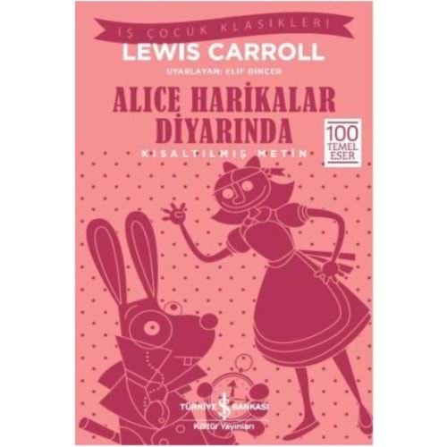 Alice Harikalar Diyarında Kısaltılmış Metin