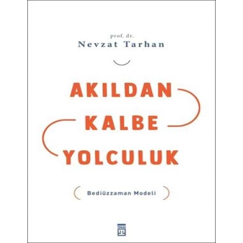 Akıldan Kalbe Yolculuk