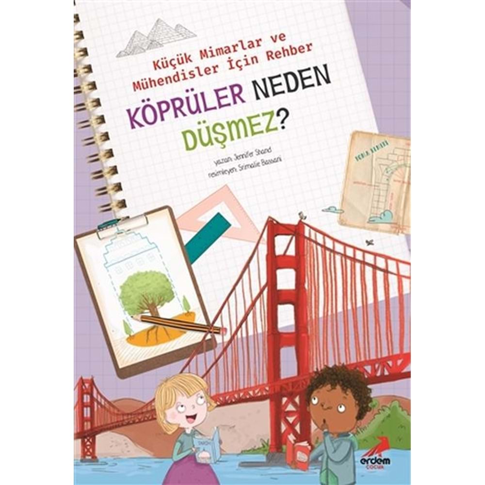 Köprüler Neden Düşmez Küçük Mimarlar ve Müühendisler İçin Rehber