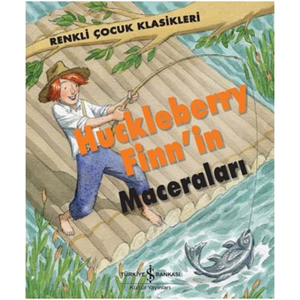 Renkli Çocuk Klasikleri Huckleberry Finnin Maceraları