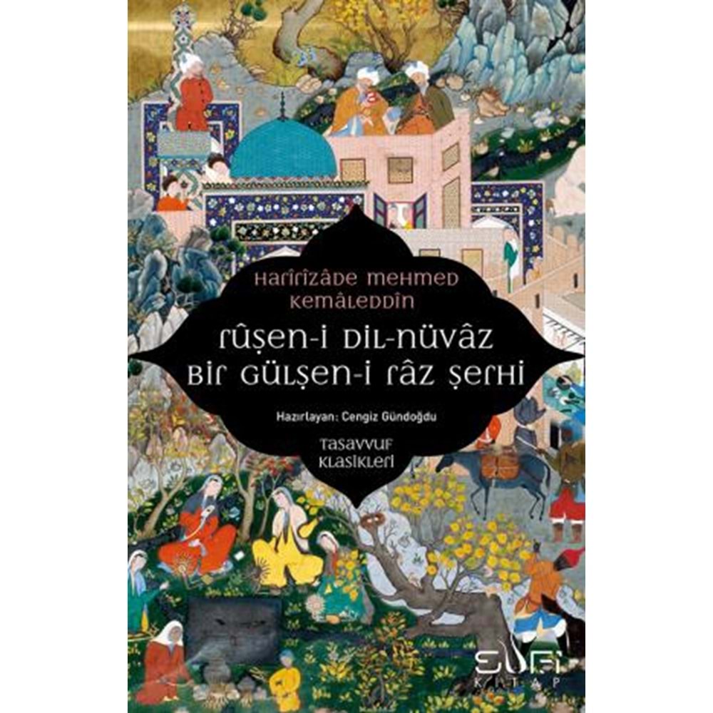 Ruşen i Dil Nüvaz Bir Gülşen i Raz Şerhi