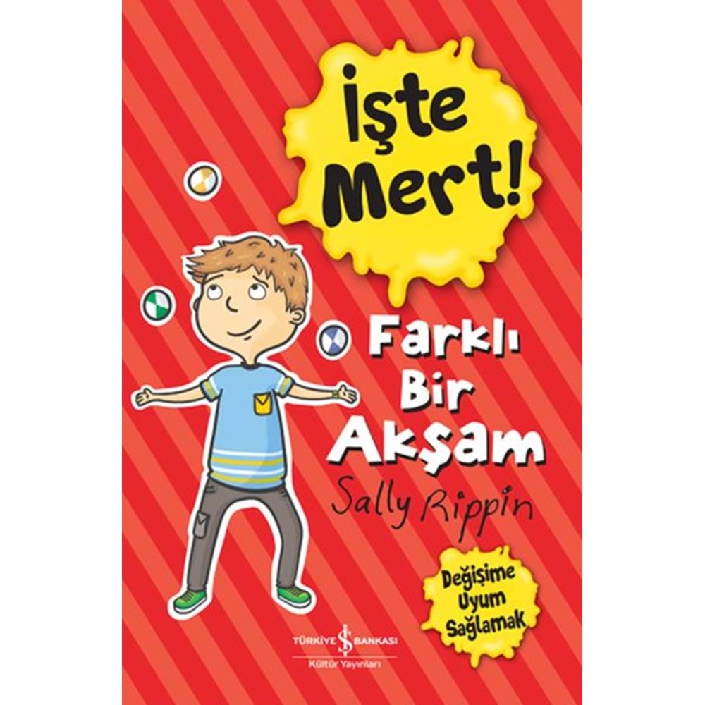 İşte Mert Farklı Bir Akşam Değişime Uyum Sağlamak