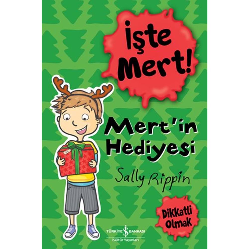 İşte Mert Mert'in Hediyesi Dikkatli Olmak