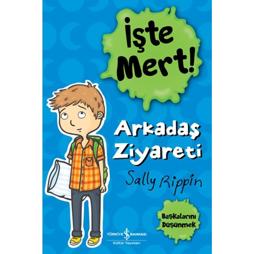 İşte Mert Arkadaş Ziyareti Başkalarını Düşünmek