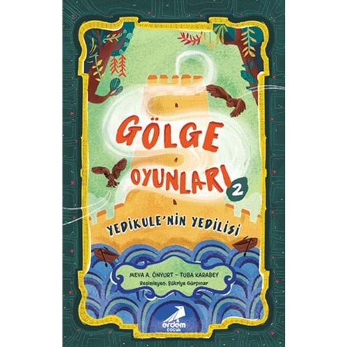 Gölge Oyunları 2-Yedikulenin Yedilisi
