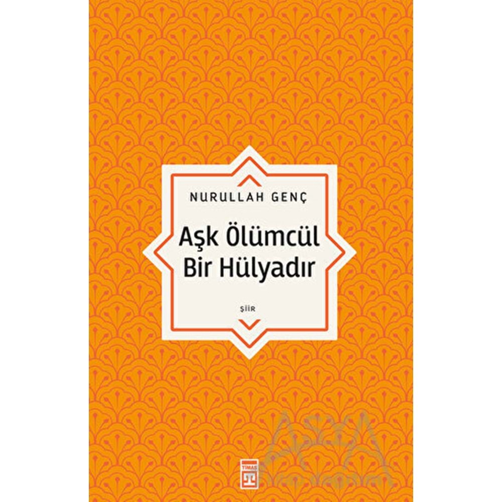 Aşk Ölümcül Bir Hülyadır