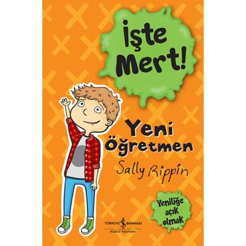 İşte Mert Yeni Öğretmen Yeniliğe Açık Olmak