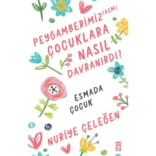 Peygamberimiz ASM Çocuklara Nasıl Davranırdı