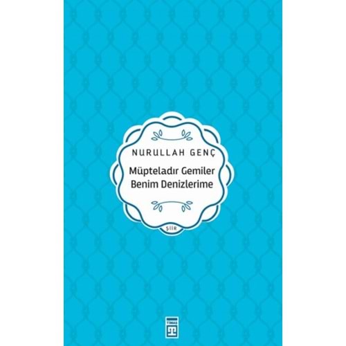 Müpteladır Gemiler Benim Denizlerime