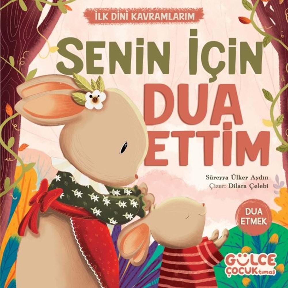 Senin İçin Dua Ettim İlk Dini Kavramlarım