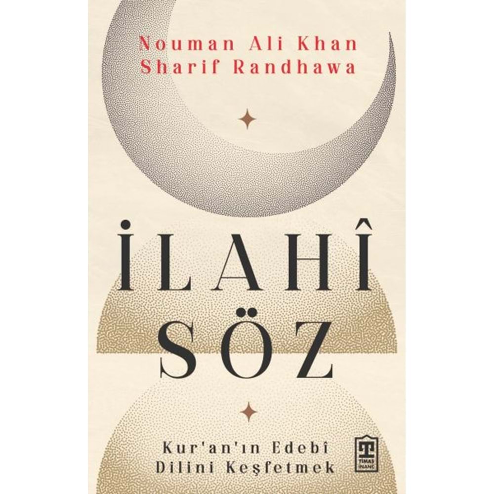 İlahi Söz - Kur'an'ın Edebi Dilini Keşfetmek