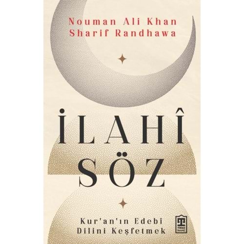 İlahi Söz - Kur'an'ın Edebi Dilini Keşfetmek