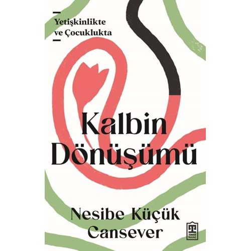 Kalbin Dönüşümü