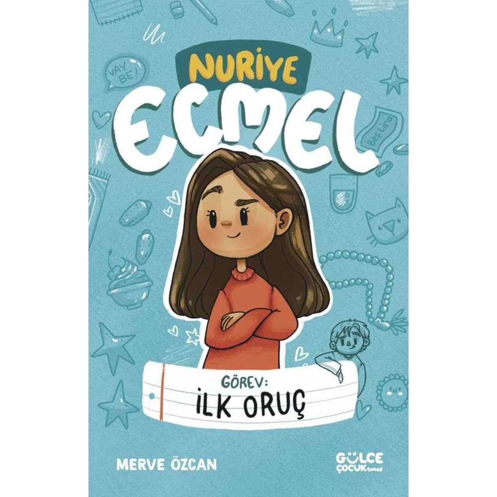 Görev İlk Oruç -Nuriye Ecmel