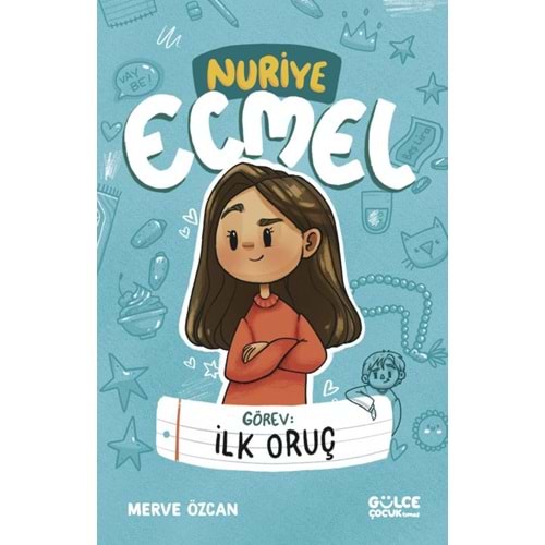 Görev İlk Oruç -Nuriye Ecmel